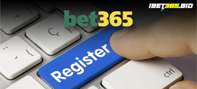 Đăng ký Bet365 đơn giản chỉ trong thời gian ngắn