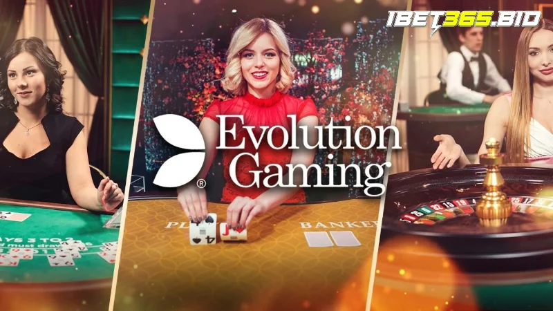 Hướng dẫn chơi evolution casino tại Bet365 